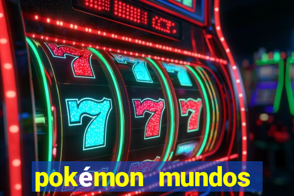 pokémon mundos elementais download apk